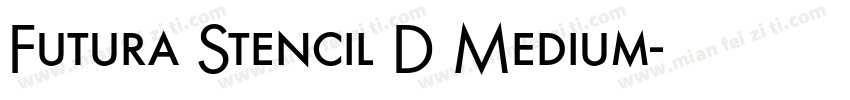 Futura Stencil D Medium字体转换